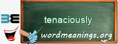 WordMeaning blackboard for tenaciously